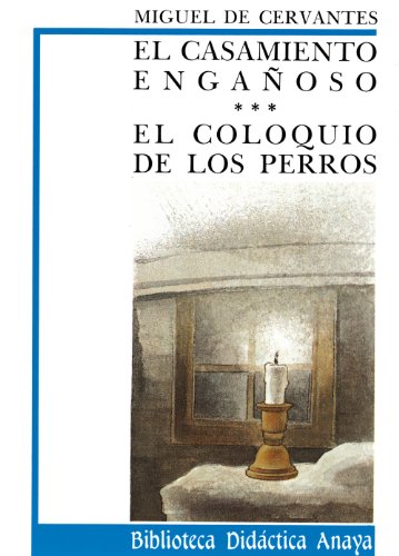 9788420726588: El casamiento engaoso y Coloquio de los perros (CLSICOS - Biblioteca Didctica Anaya)