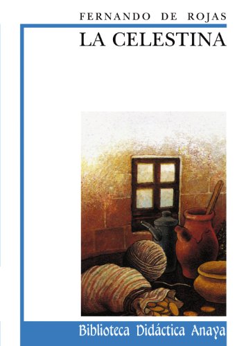 Stock image for La Celestina (Biblioteca Didactica Anaya) (Spanish Edition) for sale by HPB-Red
