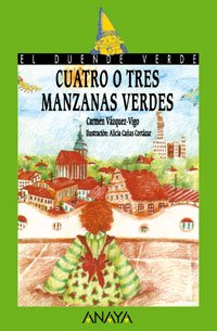 Beispielbild fr Cuatro o tres manzanas verdes (Libros Infantiles - El Duende Verde) zum Verkauf von medimops