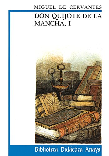 9788420727943: Don Quijote de la Mancha I / Don Quixote de la Mancha (Biblioteca Didactica Anaya)