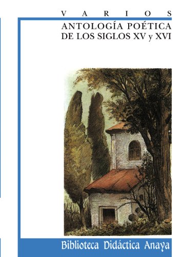 Beispielbild fr Antologa po tica de los siglos XV y XVI (Biblioteca Didactica Anaya) (Spanish Edition) zum Verkauf von Half Price Books Inc.