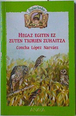 Imagen de archivo de Hegaz Egiten Ez Zuten Txorien Zuhaitza a la venta por Hamelyn