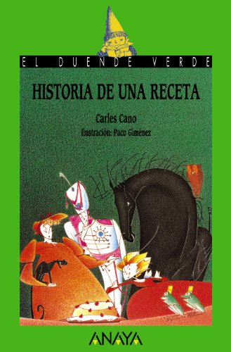 Stock image for Historia de una receta (Literatura Infantil (6-11 Aos) - El Duende Verde) for sale by medimops