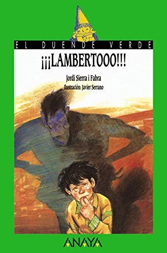 18. Â¡Â¡Â¡Lambertooo!!! (Green Goblin) (Spanish Edition) (9788420729756) by Sierra I Fabra, Jordi