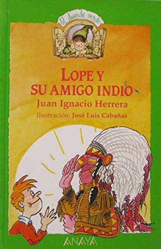 Beispielbild fr Lope y su amigo indio zum Verkauf von LEA BOOK DISTRIBUTORS