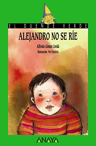 Imagen de archivo de Alejandro no se re (Libros Infantiles - El Duende Verde) a la venta por medimops