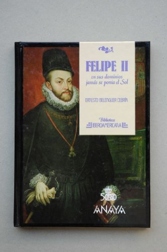 Imagen de archivo de Felipe II en sus dominios jams se pona el Sol a la venta por LibroUsado GRAN VA