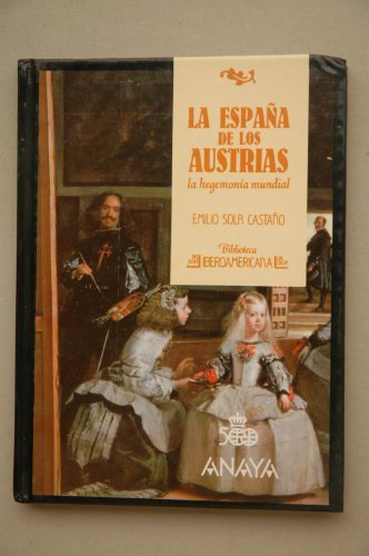 Imagen de archivo de La Espaa de los Austrias: la hegemona mundial Biblioteca Iberoamericana no.49 a la venta por HISPANO ALEMANA Libros, lengua y cultura