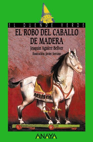 Beispielbild fr El robo del caballo de madera (Literatura Infantil (6-11 Aos) - El Duende Verde) zum Verkauf von Papel y Letras