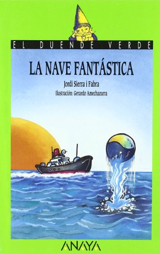 Stock image for La Nave Fantastica/ The Fantastic Space Ship (El Duende Verde / The Green Elf) for sale by AwesomeBooks