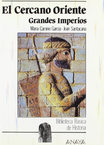 Imagen de archivo de El Cercano Oriente Los Grandes Imperios Garca, Mara Camino a la venta por VANLIBER