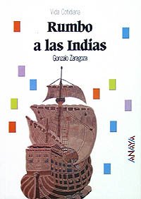 9788420733562: Rumbo a las Indias (Historia - Biblioteca Bsica De Historia - Serie Vida Cotidiana)