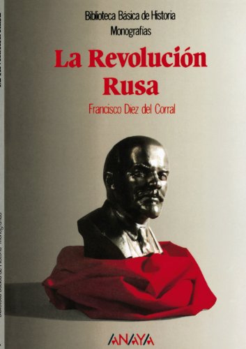 La revolucion rusa/ The Russian revolution - DIEZ DEL CORRAL, FRANCISCO