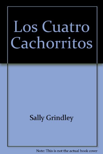 Stock image for Los Cuatro Cachorritos (Spanish Edition) for sale by HPB-Emerald