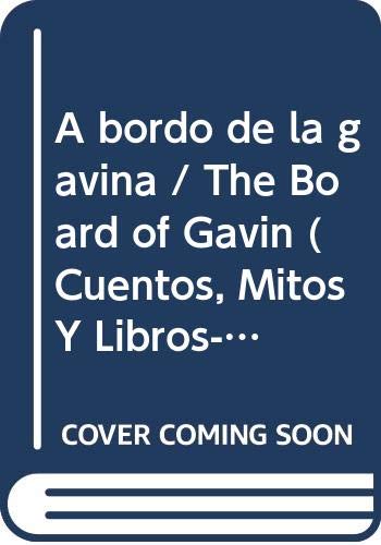 Stock image for A bordo de la gavina/ The Board of Gavin (Cuentos, Mitos Y Libros-regalo) for sale by medimops