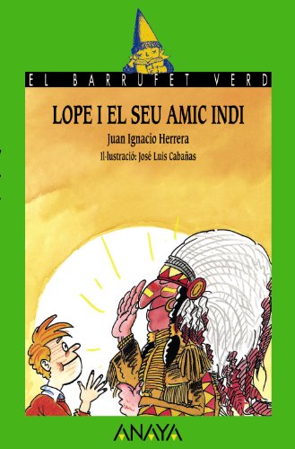 Beispielbild fr Lope I el Seu Amic Indi zum Verkauf von Hamelyn