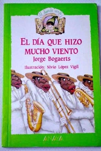 Beispielbild fr El dia que hizo mucho viento/ The day was very windy (Spanish Edition) zum Verkauf von Best and Fastest Books