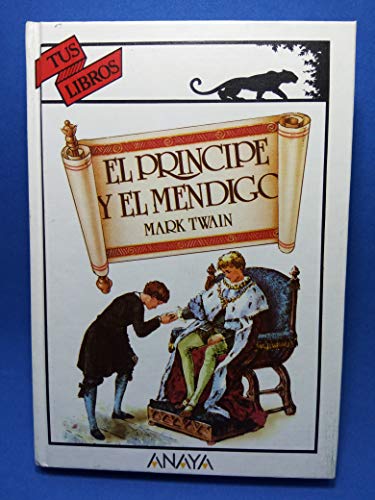 Beispielbild fr El principe y el mendigo/ The Prince and the Pauper (Tus Libros) zum Verkauf von medimops