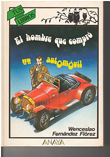 9788420738093: El hombre que compro un automovil/ The man who bought a car (Spanish Edition)