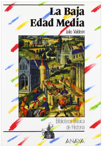 Imagen de archivo de La Baja Edad Media/ The Low Middle Ages a la venta por medimops