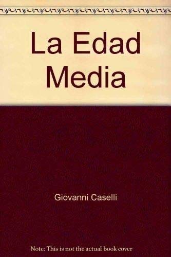 La Edad Media (9788420738185) by Giovanni Caselli