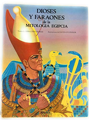 9788420738390: Dioses y faraones de la mitologia egipcia