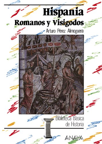 Imagen de archivo de Hispania: romanos y visigodos a la venta por HISPANO ALEMANA Libros, lengua y cultura