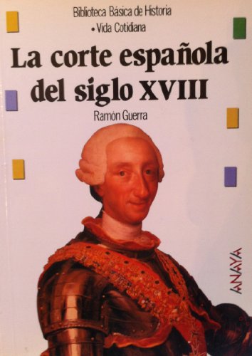 Stock image for Corte Española Del Siglo XVIII for sale by Better World Books: West