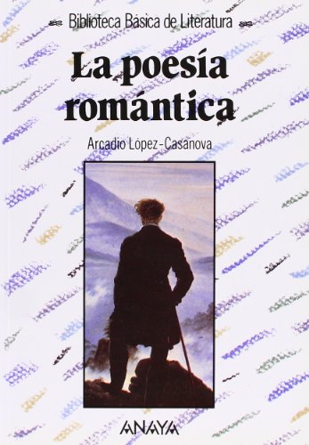 9788420740300: La poesia romantica / Romantic Poetry (Biblioteca basica de literatura)