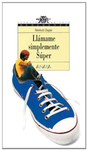 Beispielbild fr Llamame simplemente Super/ Just call me Super zum Verkauf von Ammareal
