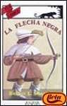 Imagen de archivo de Flecha negra, la (Tus Libros) a la venta por medimops