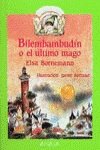 Imagen de archivo de Bilembambudin o el ultimo mago (Cuentos, Mitos Y Libros-regalo) a la venta por Hamelyn