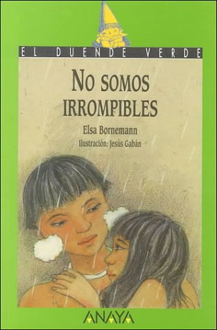 Stock image for No Somos Irrompibles for sale by ThriftBooks-Dallas