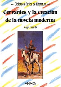 Stock image for Cervantes y la creacin de la novela moderna (Spanish Edition) for sale by BombBooks