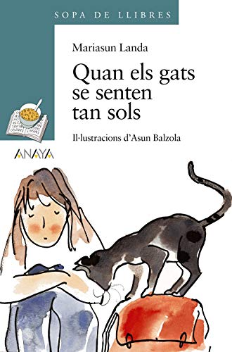 Imagen de archivo de Quan Els Gats Se Senten Tan Sols - Sopa de Libros ) a la venta por Hamelyn