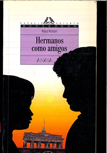 Beispielbild für Hermanos como amigos/ Brothers like friends (Espacio Abierto) zum Verkauf von medimops