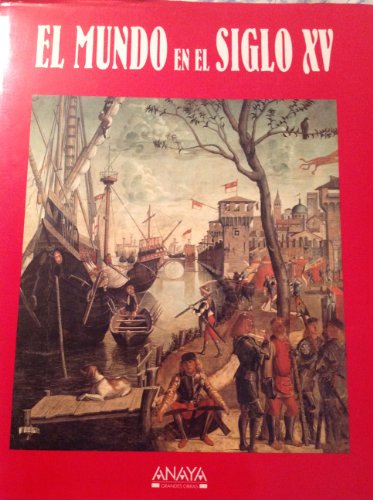 Stock image for El Mundo en el siglo XV (Spanish Edition) for sale by Zubal-Books, Since 1961