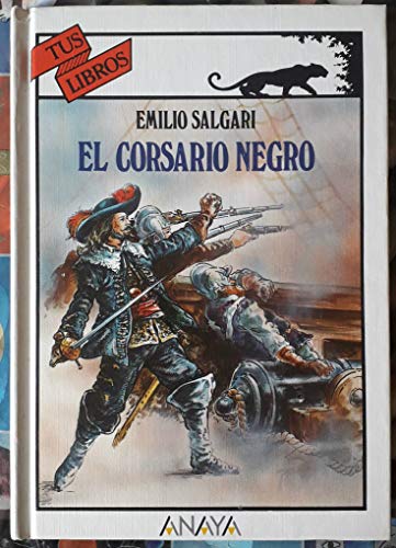 El Corsario Negro/ The Black Corsair (Spanish Edition) - Salgari, Emilio
