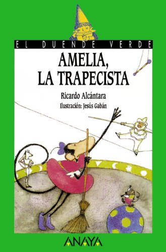 Beispielbild fr Amelia, la Trapecista zum Verkauf von Hamelyn