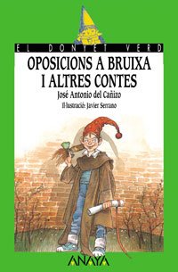 9788420749594: Oposicions a bruixa i altres contes (Cuentos, Mitos Y Libros-Regalo - El Donyet Verd (Edicin En Valenciano))