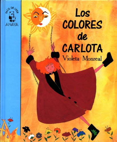 9788420756363: COLORES DE CARLOTA--ANAYA (FACIL DE LEER)