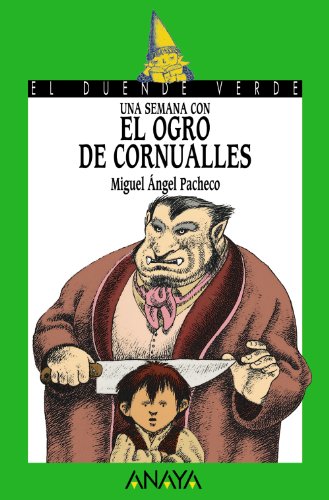 Stock image for Una semana con el ogro de Cornualles / OneWweek with the Cornish Ogre (Cuentos, Mitos Y Libros-regalo) for sale by medimops