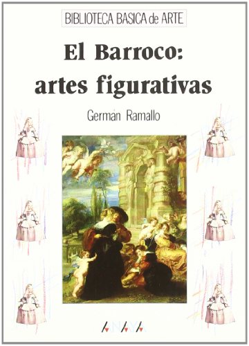 Imagen de archivo de El Barroco/ The Baroque: Artes Figurativas/ Figurativel Arts a la venta por medimops