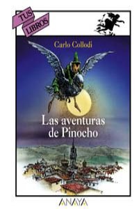 Las aventuras de Pinocho/ The Adventures of Pinocchio (Spanish Edition) (9788420762586) by Collodi, Carlo