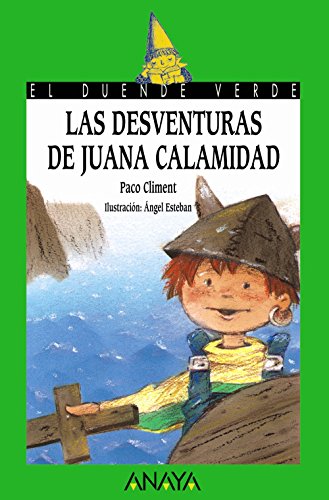 Stock image for Las Desventuras De Juana Calamidad for sale by LIBRERIA PETRARCA