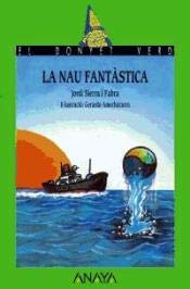 Imagen de archivo de La Nau Fantastica / The Great Ship (cuentos, Mitos Y Libros-regalo) a la venta por RecicLibros