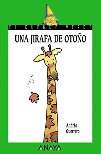 9788420767222: Una jirafa de otoo (LITERATURA INFANTIL - El Duende Verde)