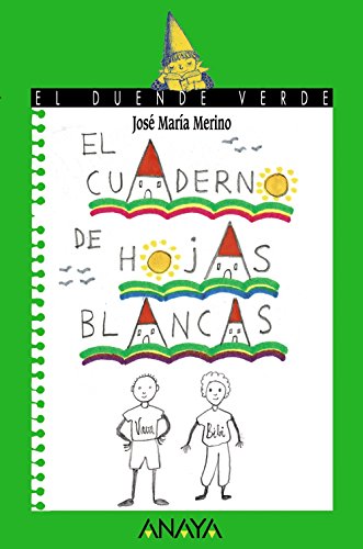 Beispielbild fr El cuaderno de hojas blancas (LITERATURA INFANTIL (6-11 aos) - El Duende Verde) zum Verkauf von medimops