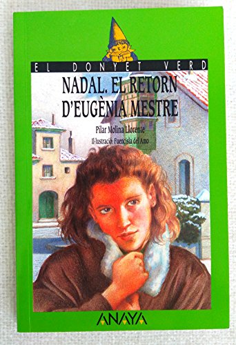 Stock image for Nadal El Retorn D'eugenia Mestre / Christmas. Eugenia Mestre's Return (Cuentos, Mitos Y Libros-regalo) for sale by medimops