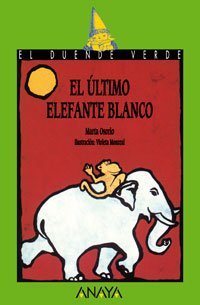 Stock image for El ltimo elefante blanco (Libros Infantiles - El Duende Verde) for sale by medimops